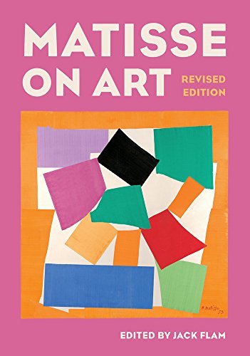 Matisse on Art, Revised edition (Documents of Twentieth-Century Art) von University of California Press